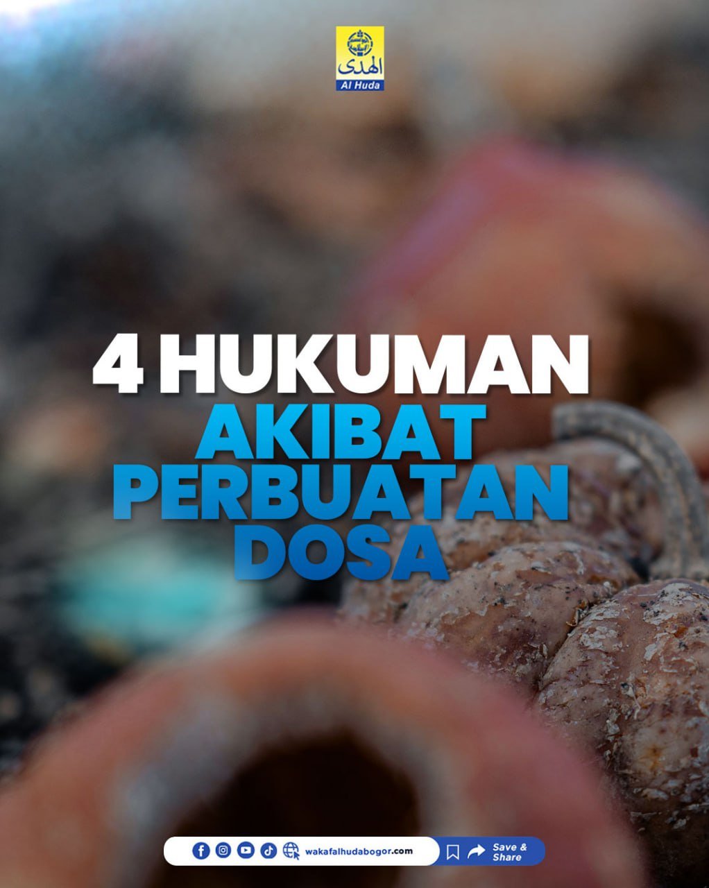 4 Hukuman Akibat Perbuatan Dosa - www.wakafalhudabogor.com